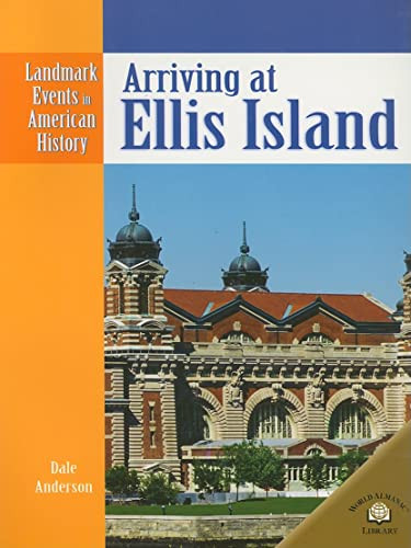 Arriving at Ellis Island by Dale Anderson, 9780836853513