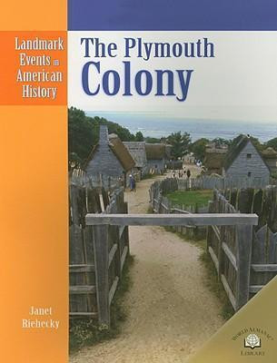 The Plymouth Colony by Janet Riehecky, 9780836853544