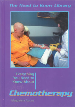 Everything You Need to Know About Chemotherapy by Magdalena Alagna, 9780823933945