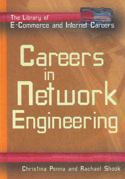 Careers in Network Engineering by Christine Penna, Rachael Shook, 9780823934225