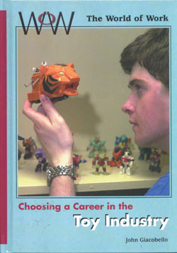 Choosing a Career in the Toy Industry by John Giacobello, 9780823934386
