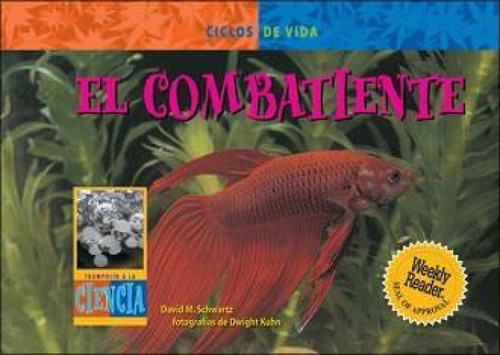 El combatiente (Fighting Fish) (Spanish Edition) by David M. Schwartz, 9780836829938