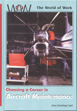Choosing a Career in Aircraft Maintenance by Amy Sterling Casil, 9780823935673