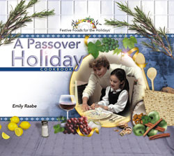A Passover Holiday Cookbook by Emily Raabe, 9780823956258