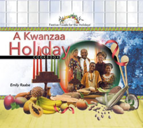 A Kwanzaa Holiday Cookbook by Emily Raabe, 9780823956296