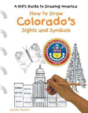 How to Draw Colorado's Sights and Symbols by Jennifer Quasha, 9780823960606