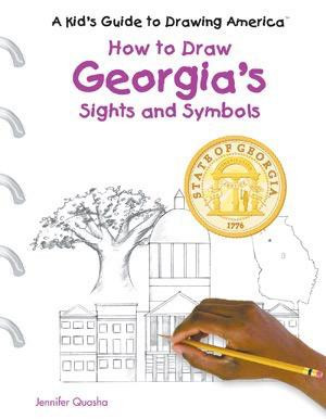 How to Draw Georgia's Sights and Symbols by Jennifer Quasha, 9780823960651