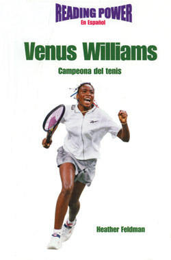 Venus Williams (Campeona de Tenis (Tennis Champion)) by Heather Feldman, 9780823961207
