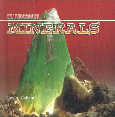 Minerals - 9780761410393 by Roy A. Gallant, 9780761410393