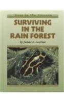 Surviving in the Rain Forest by James L. Castner, 9780761411260