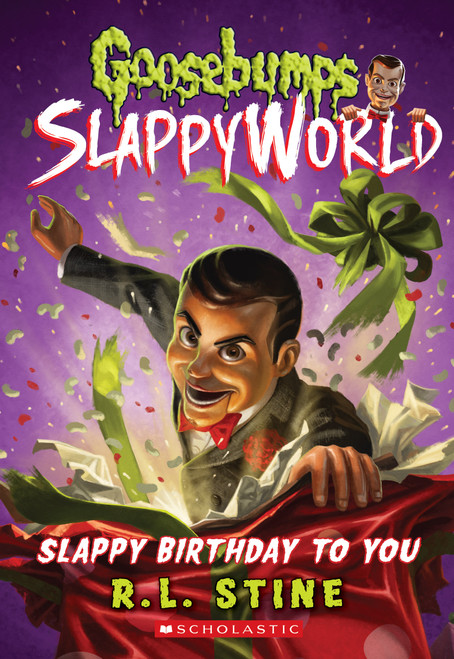Slappy Birthday to You (Goosebumps SlappyWorld #1) by R. L. Stine, 9781338068283