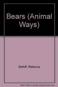 Bears - 9780761412687 by Rebecca Stefoff, 9780761412687