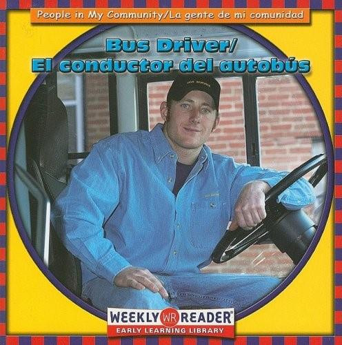Bus Driver / El conductor del autobús by Jacqueline Laks Gorman, 9780836833409