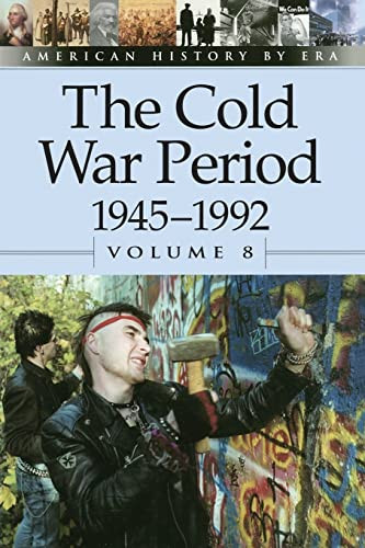 The Cold War Period, 1945-1992, Volume 8 by Leora Maltz, 9780737711455