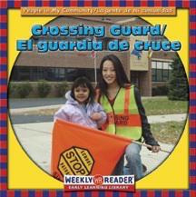 Crossing Guard / El guardia de cruce by JoAnn Early Macken, 9780836836714
