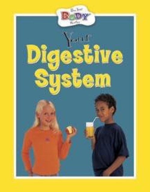 Your Digestive System by Anita Ganeri, 9780836836332