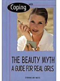 Coping with the Beauty Myth by Stefanie Iris Weiss, 9780823937578