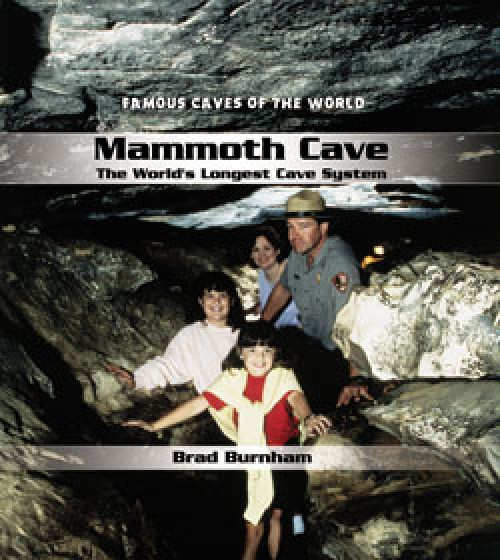 Mammoth Cave (The World's Longest Cave System) by Brad Burnham, 9780823962587