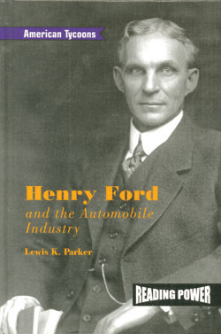 Henry Ford and the Automobile Industry by Lewis K. Parker, 9780823964512