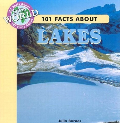 101 Facts About Lakes by J. Lou Barnes, 9780836837070