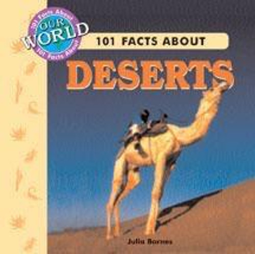 101 Facts About Deserts by J. Lou Barnes, 9780836837063