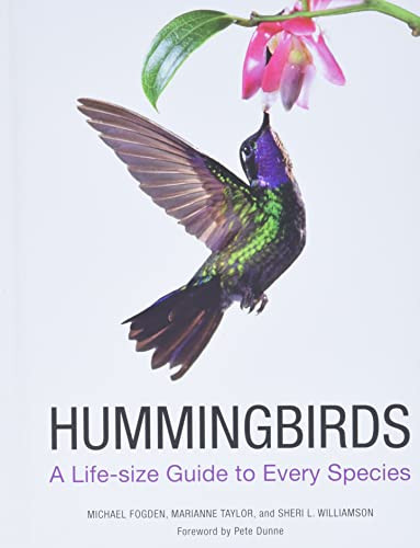 Hummingbirds (A Life-size Guide to Every Species) by Michael Fogden, Marianne Taylor, Sheri L. Williamson, 9780062280640