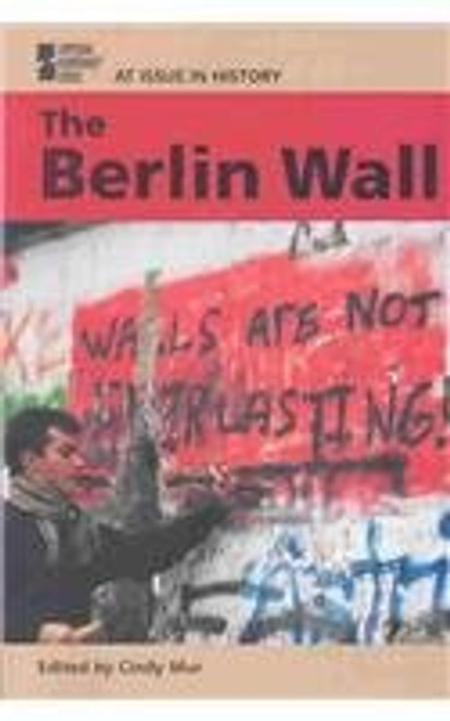 The Fall of the Berlin Wall - 9780737713510 by Cindy Mur, 9780737713510