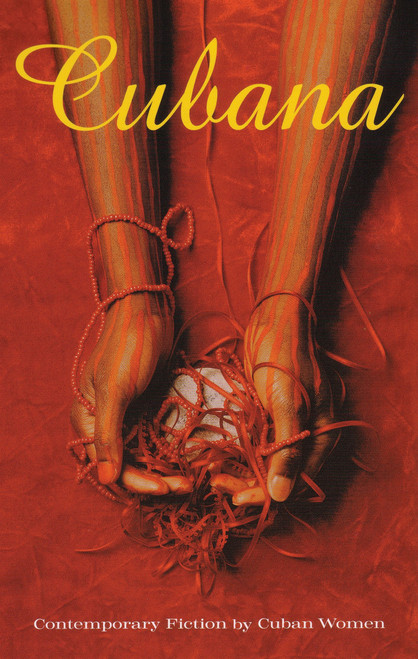 Cubana (Contemporary Fiction by Cuban Women) by Mirta Yanez, Ruth Behar, 9780807083376