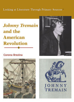 Johnny Tremain and the American Revolution by Corona Brezina, 9780823945047