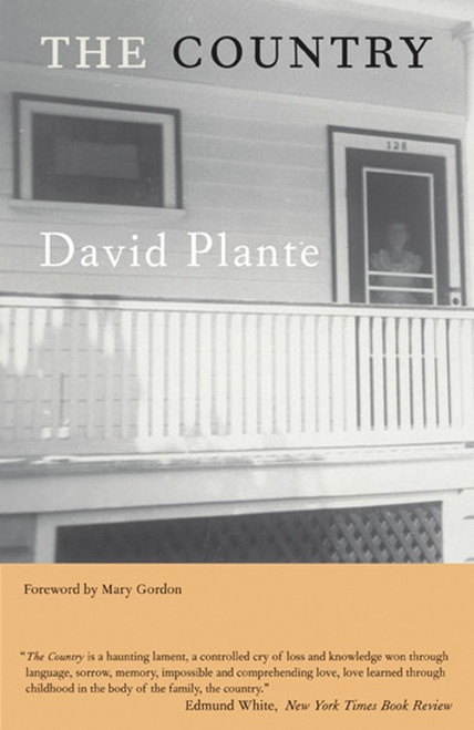 The Country (A Novel) by David Plante, 9780807083796