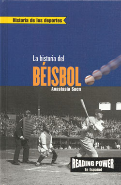 La historia del béisbol (The Story of Baseball) by Anastasia Suen, 9780823968732