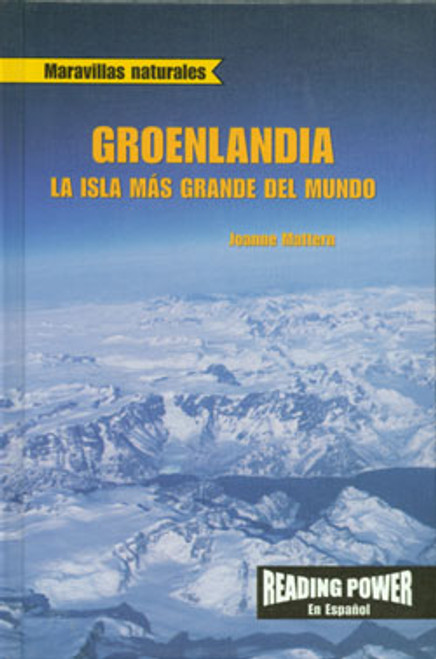 Groenlandia: La isla más grande del mundo (Greenland: World's Largest Island) by Joanne Mattern, 9780823968763