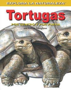 Tortugas: Por dentro y por fuera (Turtles: Inside and Out) by Gillian Houghton, 9781404228696