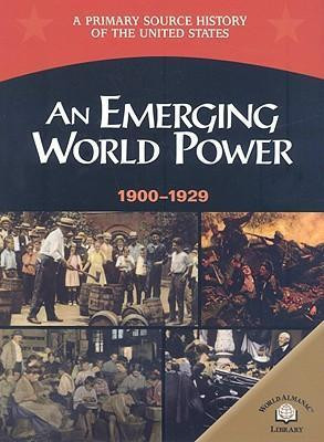 An Emerging World Power (1900-1929) - 9780836858372 by Dr. George E. Stanley, 9780836858372