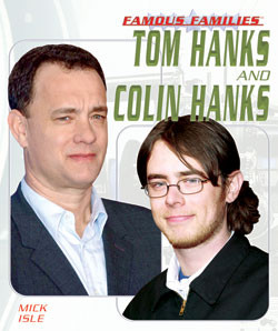 Tom Hanks and Colin Hanks by Mick Isle, 9781404202665