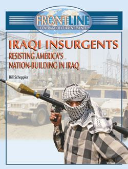 Iraqi Insurgents by Bill Scheppler, 9781404202771