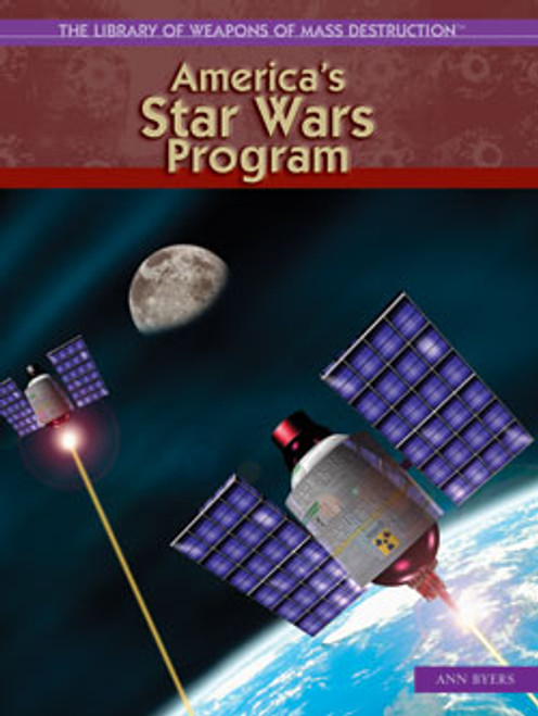 America's Star Wars Program by Ann Byers, 9781404202870