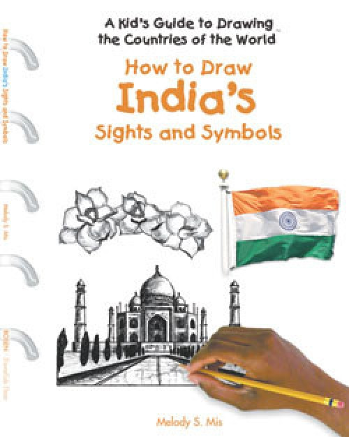How to Draw India's Sights and Symbols by Melody S. Mis, 9781404227323