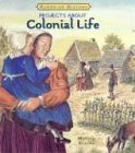 Projects About Colonial Life by Marian Broida, Rodica Prato, 9780761416036