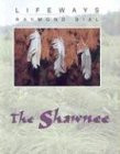 The Shawnee by Raymond Bial, 9780761416821