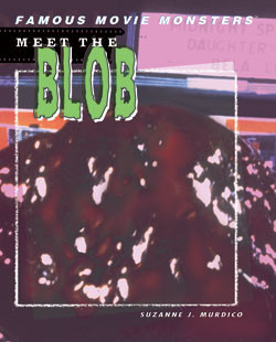 Meet the Blob by Suzanne Murdico, 9781404202719