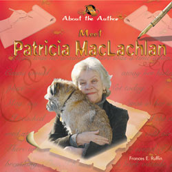 Meet Patricia MacLachlan by Frances E. Ruffin, 9781404231306