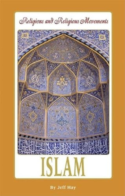 Islam by Mitchell Young, Bonnie Szumski, 9780737725711