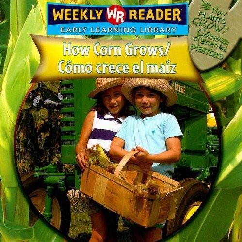 How Corn Grows / Cómo crece el maíz - 9780836864687 by Joanne Mattern, 9780836864687