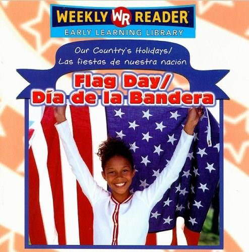Flag Day / Día de la bandera by Sheri Dean, 9780836865257