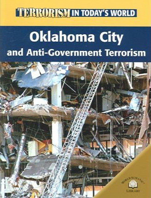 Oklahoma City and Anti-Government Terrorism - 9780836865653 by Michael Paul, 9780836865653