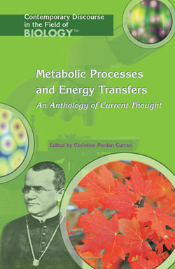 Metabolic Processes and Energy Transfers (An Anthology of Current Thought) by Christine Curran, 9781404203990