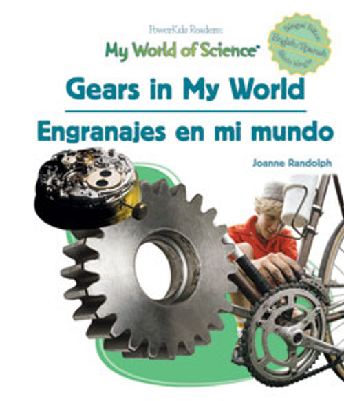 Gears in My World / Engranajes en mi mundo by Joanne Randolph, 9781404233232