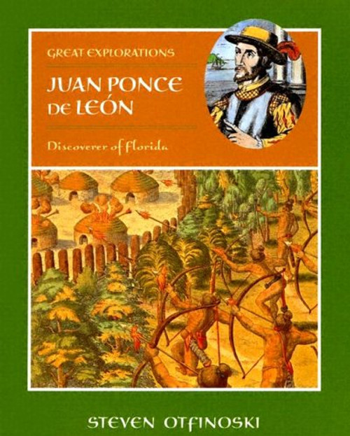 Juan Ponce De León (Discoverer of Florida) by Steven Otfinoski, 9780761416104