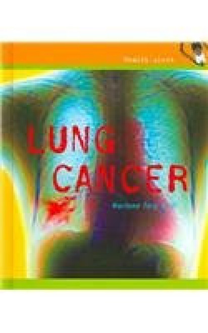 Lung Cancer by Marlene Targ Brill, 9780761418023